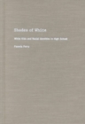 Image for Shades of white  : white kids and racial identities in high school