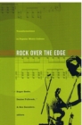 Image for Rock over the edge  : transformations in popular music culture