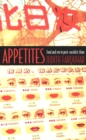 Image for Appetites : Food and Sex in Post-Socialist China
