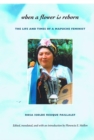 Image for When a flower is reborn  : the life and times of a Mapuche feminist
