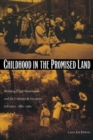 Image for Childhood in the Promised Land