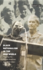 Image for Black nationalism in the New World  : reading the African-American and West Indian experience