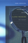 Image for Close reading  : the reader