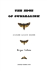 Image for The edge of surrealism  : a Roger Caillois reader