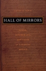 Image for Hall of mirrors  : power, witchcraft, and caste in colonial Mexico