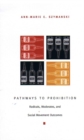 Image for Pathways to prohibition  : radicals, moderates, and social movement outcomes