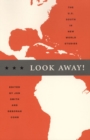 Image for Look away!  : the U.S. South in new world studies