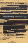 Image for Threatening Anthropology