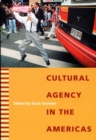 Image for Cultural agency in the Americas