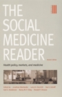 Image for The social medicine readerVol. 3: Health policy, markets and medicine