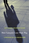 Image for How lawyers lose their way  : a profession fails its creative minds