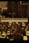 Image for Markets of Dispossession