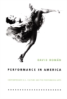 Image for Performance in America  : contemporary U.S. culture and the performing arts