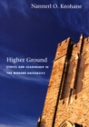 Image for Higher ground  : ethics and leadership in the modern university