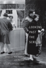 Image for Looking past the screen  : case studies in American film history and method