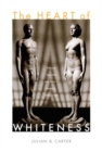 Image for The Heart of Whiteness