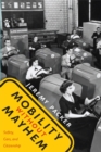 Image for Mobility without mayhem  : safety, cars, and citizenship