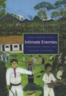 Image for Intimate enemies  : landowners, power, and violence in Chiapas