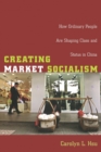 Image for Creating Market Socialism