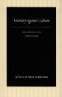 Image for Memory against culture  : arguments and reminders