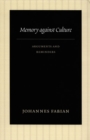 Image for Memory against culture  : arguments and reminders