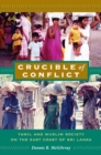 Image for Crucible of conflict  : Tamil and Muslim society on the east coast of Sri Lanka