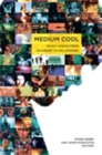 Image for Medium cool  : music videos from soundies to cellphones