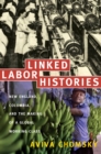 Image for Linked Labor Histories