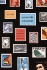Image for Miniature messages  : the semiotics and politics of Latin American postage stamps