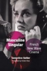 Image for Masculine singular  : French new wave cinema