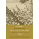 Image for La patria del criollo  : an interpretation of colonial Guatemala