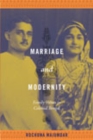 Image for Marriage and modernity  : family values in colonial Bengal