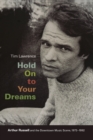 Image for Hold on to your dreams  : Arthur Russell and the downtown music scene, 1973-1992