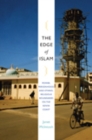 Image for The edge of Islam  : power, personhood, and ethnoreligious boundaries on the Kenya Coast