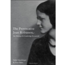 Image for The provocative Joan Robinson  : the making of a Cambridge economist