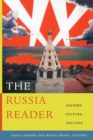 Image for The Russia reader  : history, culture, politics