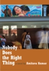 Image for Nobody Does the Right Thing : A Novel