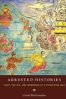 Image for Arrested histories  : Tibet, the CIA, and memories of a forgotten war