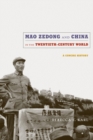 Image for Mao Zedong and China in the Twentieth-Century World