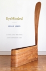 Image for Eyeminded  : living and writing contemporary art