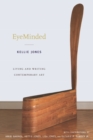 Image for Eyeminded  : living and writing contemporary art
