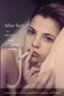 Image for After sex?  : on writing since queer theory