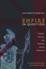 Image for Empire in question  : reading, writing, and teaching British imperialism