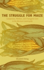 Image for The Struggle for Maize