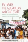 Image for Between the Guerrillas and the State  : the cocalero movement, citizenship, and identity in the Colombian Amazon