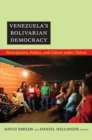 Image for Venezuela&#39;s Bolivarian democracy  : participation, politics, and culture under Châavez