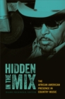 Image for Hidden in the mix  : the African American presence in country music
