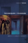 Image for Techniques of pleasure  : BDSM and the circuits of sexuality