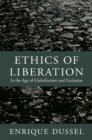 Image for Ethics of liberation in the age of globalization and exclusion