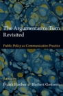 Image for The argumentative turn revisited  : public policy as communicative practice